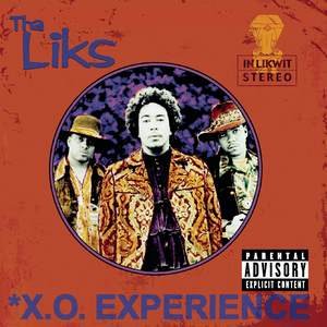 Tha Liks2001《X.O. Experience (Explicit)》专辑封面图片.jpg