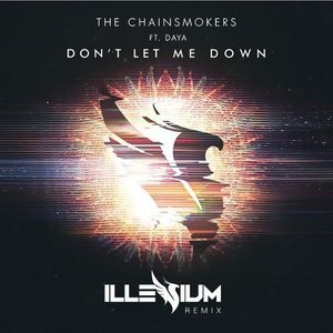 The Chainsmokers2016《Don't Let Me Down (Illenium Remix)》专辑封面图片.jpg