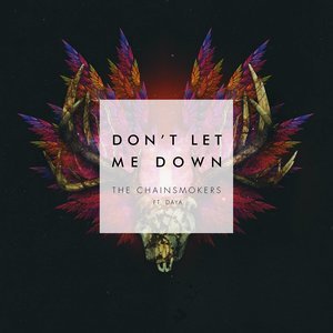 The Chainsmokers2016《Don't Let Me Down》专辑封面图片.jpg