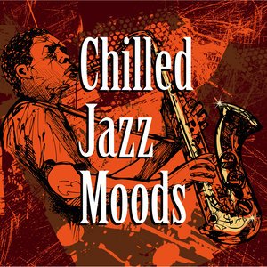 the JazzMasters2009《Chilled Jazz Moods》专辑封面图片.jpg