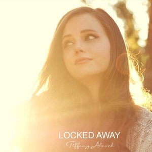 Tiffany Alvord2015《Locked Away》专辑封面图片.jpg