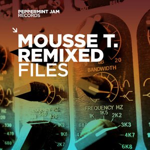 Various Artists2011《Mousse T. Remixed Files (Re-mastered)》专辑封面图片.jpg