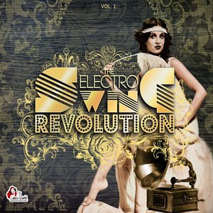 Various Artists2011《The Electro Swing Revolution》专辑封面图片.jpg