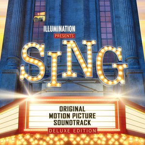 Various Artists2016《Sing (Original Motion Picture Soundtrack Deluxe)》专辑封面图片.jpg