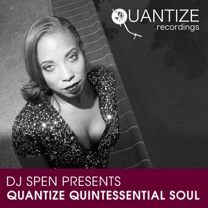 Various Artists2017《Quantize Quintessential Soul - Compiled by DJ Spen》专辑封面图片.jpg