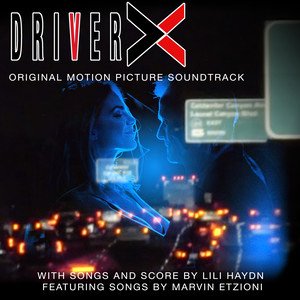 Various Artists2018《Driver X (Original Motion Picture Soundtrack)》专辑封面图片.jpg