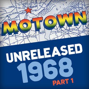 Various Artists2018《Motown Unreleased 1968 (Part 1)》专辑封面图片.jpg