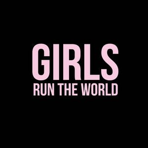 Various Artists2019《Girls Run The World (Explicit)》专辑封面图片.jpg