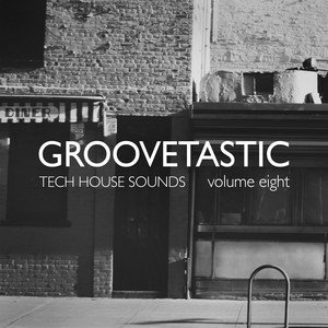 Various Artists2019《Groovetastic, Vol. 8 - Tech House Sounds》专辑封面图片.jpg