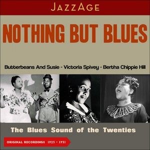 Various Artists2019《Nothing but Blues(The Blues Sound of the Twenties (1923 - 1931))》专辑封面图片.jpg