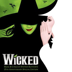 Various Artists2019《Wicked (15th Anniversary Special Edition) (魔法坏女巫 电影原声带)》专辑封面图片.jpg