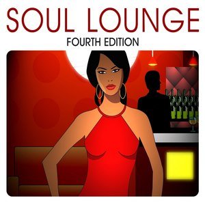 Various2010《Soul Lounge - Fourth Edition》专辑封面图片.jpg