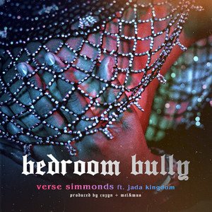 Verse Simmonds2020《Bedroom Bully (feat. Jada Kingdom)》专辑封面图片.jpg