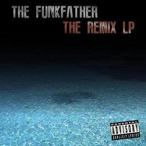 Wadz The Funkfather2007《The Remix Lp》专辑封面图片.jpg