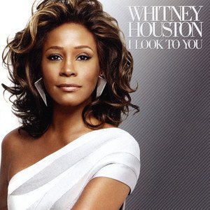 Whitney Houston2009《I Look To You》专辑封面图片.jpg