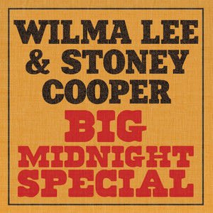 Wilma Lee2012《Big Midnight Special》专辑封面图片.jpg