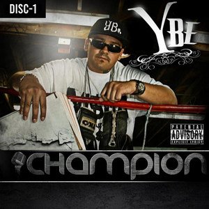 YBE2012《Champion Disc 1 (Explicit)》专辑封面图片.jpg