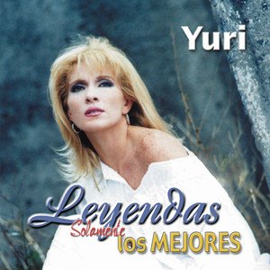 Yuri2001《Leyendas Solamente Los Mejores》专辑封面图片.jpg