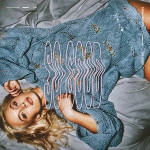 Zara Larsson2017《So Good (Explicit)》专辑封面图片.jpg