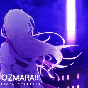 日本ACG (Japanese Anime Comic Games Series)2013《OZMAFIA!! オリジナル・サウンドトラック》专辑封面图片.jpg