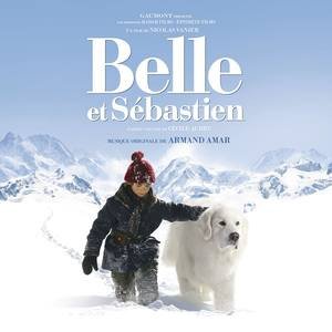 我和贝贝的历险2013《Belle et Sébastien (Bande originale du film) (我和贝贝的历险 电影原声带)》专辑封面图片.jpg