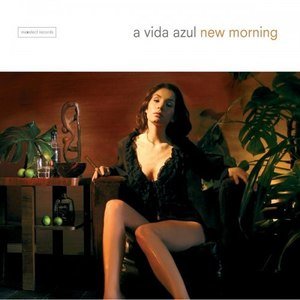 A Vida Azul2002《New Morning》专辑封面图片.jpg