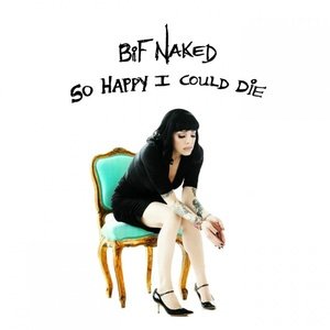 Bif Naked2012《So Happy I Could Die (死而无憾)》专辑封面图片.jpg