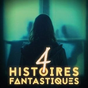 4 histoires fantastiques - 2018高清海报.jpg