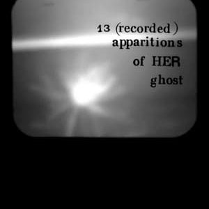 13 (Recorded) Apparitions of Her Ghost - 2018高清海报.jpg