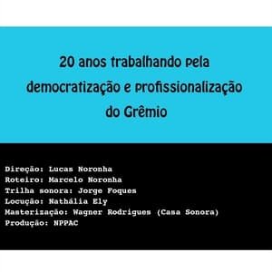 20 Anos Trabalhando pela Democratização e Profissionalização do Grêmio - 2021高清海报.jpg