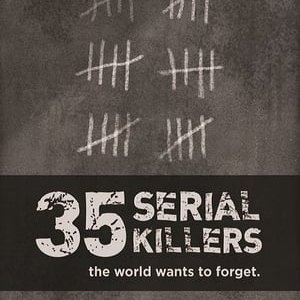 35 Serial Killers the World Wants to Forget - 2018高清海报.jpg