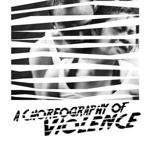 A Choreography of Violence - 2018高清海报.jpg