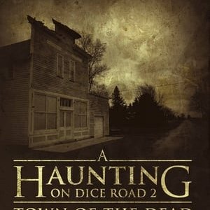 A Haunting On Dice Road 2 Town of the Dead - 2017高清海报.jpg