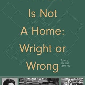 A House Is Not A Home Wright or Wrong - 2020高清海报.jpg