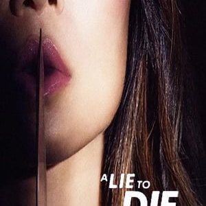 A Lie To Die For - 2019高清海报.jpg