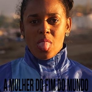 A Mulher do Fim do Mundo - 2018高清海报.jpg