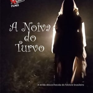 A Noiva do Turvo - 2018高清海报.jpg