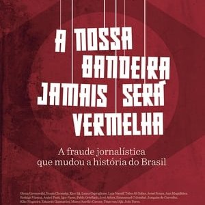 A Nossa Bandeira Jamais Será Vermelha - 2019高清海报.jpg