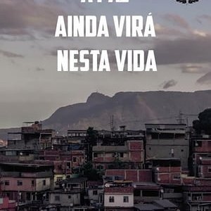 A Paz Ainda Virá Nesta Vida - 2017高清海报.jpg