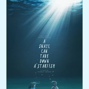 A Snail Can Take Down a Starfish - 2019高清海报.jpg