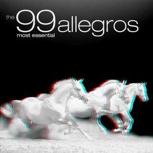 Classical Artists2011《The 99 Most Essential Allegros (99首最精华的快板作品)》专辑封面图片.jpg