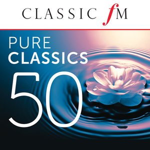 Classical Artists2012《50 Pure Classics (By Classic FM) (50首纯正的古典（古典音乐电台）)》专辑封面图片.jpg