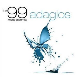 Classical Artists2015《The 99 Most Essential Adagios (99首好听的柔板古典音乐选集)》专辑封面图片.jpg