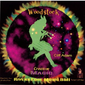 Cliff Adam2006《Woodstock Creative Magic》专辑封面图片.jpg