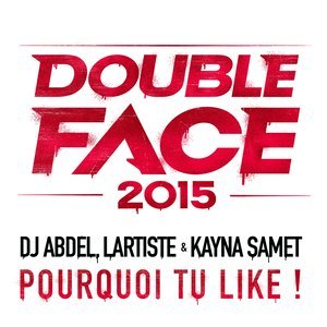 DJ Abdel2015《Pourquoi tu like 》专辑封面图片.jpg