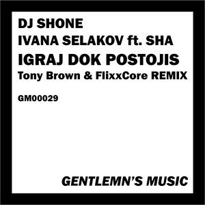 DJ Shone2019《Dj Shone & Ivana Selakov(Tony Brown & Flixxcore Remix)》专辑封面图片.jpg