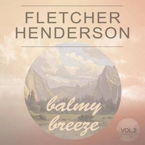 Fletcher Henderson2014《Balmy Breeze Vol. 2》专辑封面图片.jpg