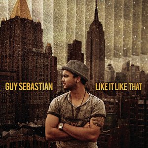 Guy Sebastian2009《Like It Like That》专辑封面图片.jpg