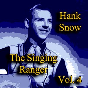 Hank Snow2013《The Singing Ranger, Vol. 4》专辑封面图片.jpg