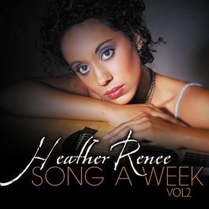 Heather Renee2008《Song a Week, Vol. 2》专辑封面图片.jpg